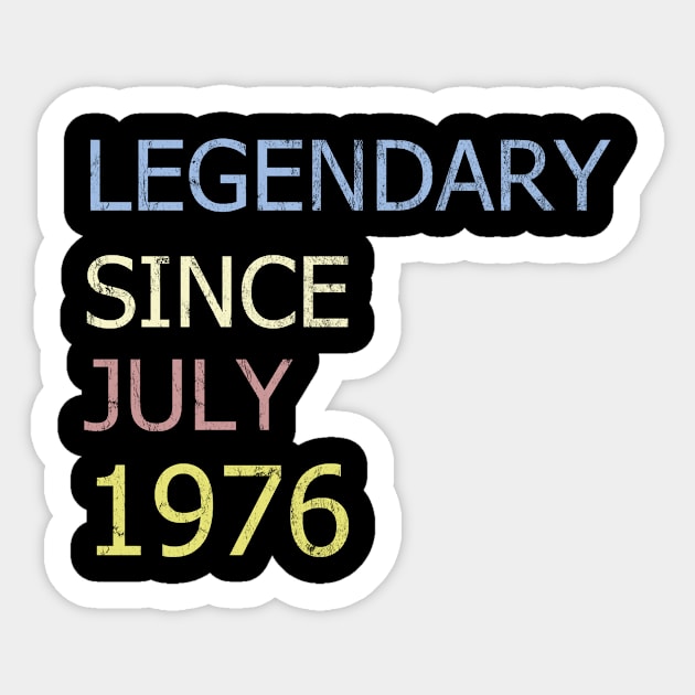 LEGENDARY SINCE JULY 1976 Sticker by BK55